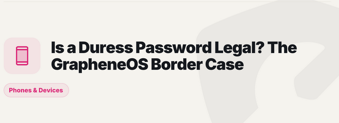 is-a-duress-password-legal-grapheneos-border-case.png